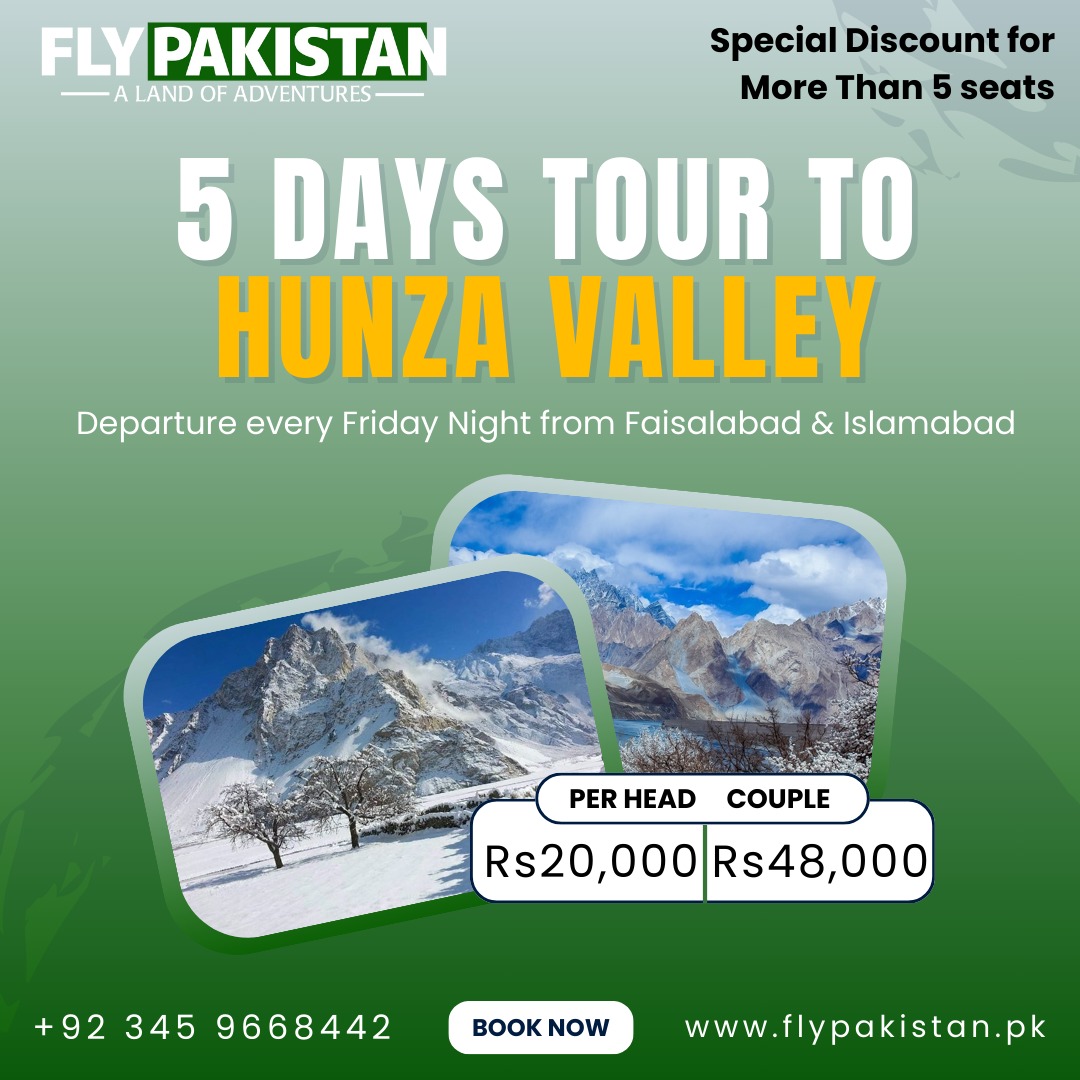 Book Deal 5 Days Tour To Hunza Valley Discounted Package 2024